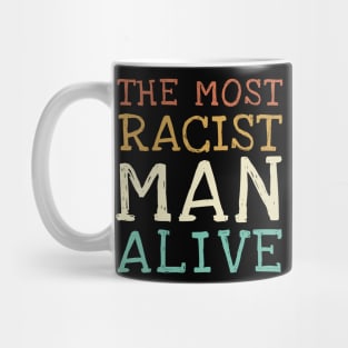 The Most Racist Man Alive Vintage Mug